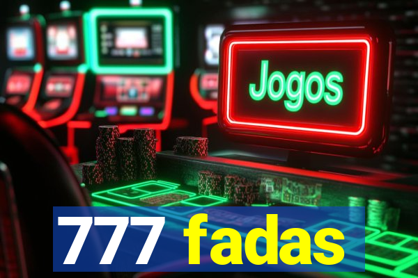 777 fadas